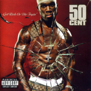 50-cent-get-rich-die-tryin.jpeg 50 Cent - Get Rich Die Tryin