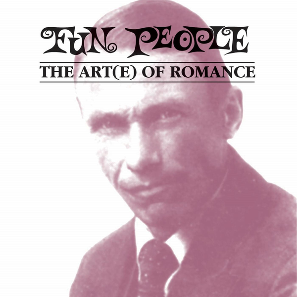 Fun People - The Art of Romance