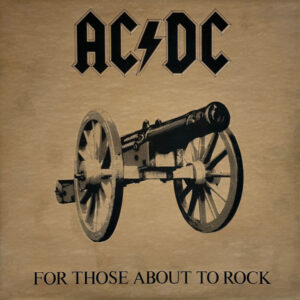 AC/DC - For Those About to Rock