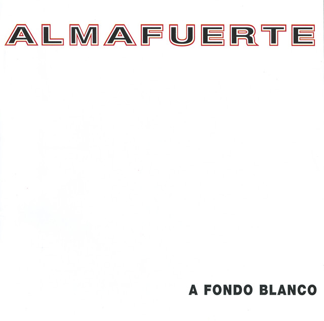 Almafuerte - A Fondo Blanco