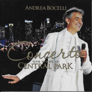 Andrea Bocelli - Concerto: One Night in Central Park (remastered)