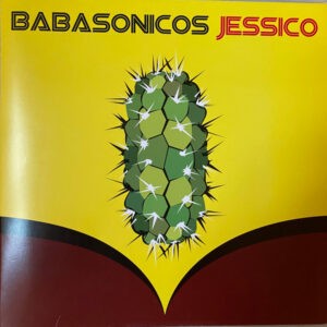 babasonicos-jessico.jpg Babasonicos - Jessico
