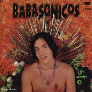 Babasónicos - Pasto