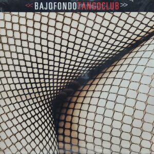 Bajofondo - TangoClub