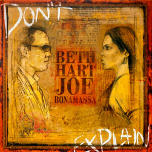 beth-hart-joe-bonamassa-dont-explain.jpg Beth Hart, Joe Bonamassa - Don't Explain