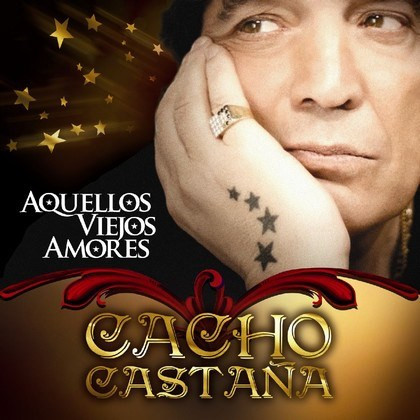 Cacho Castaña - Aquellos Viejos Amores