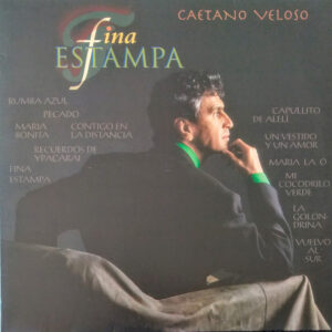 Caetano Veloso - Fina Estampa