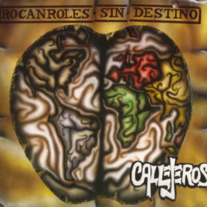 callejeros-rocanroles-sin-destino.jpeg Callejeros - Rocanroles Sin Destino