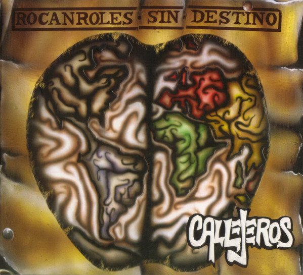 Callejeros - Rocanroles Sin Destino