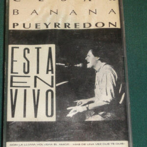 César Banana Pueyrredón - Esta en Vivo