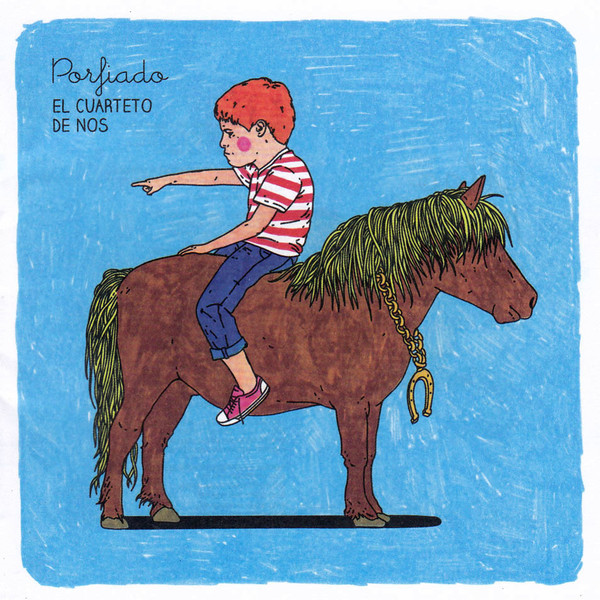 El Cuarteto de Nos - Porfiado