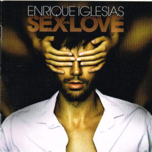 Enrique Iglesias - Sex and Love