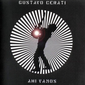 gustavo-cerati-ahi-vamos-1.jpg Gustavo Cerati - Ahi Vamos