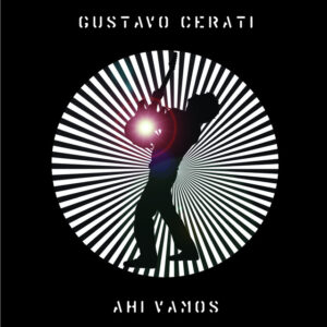 Gustavo Cerati - Ahí Vamos (Vinilo)