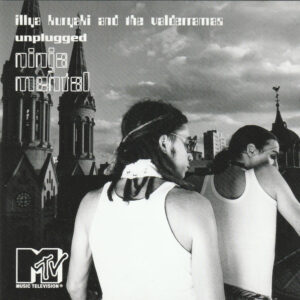 illya-kuryaki-the-valderramas-ninja-mental-unplugged-mtv.jpg Illya Kuryaki & the Valderramas - Ninja Mental - Unplugged Mtv