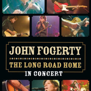John Fogerty - The Long Road Home - in Concert