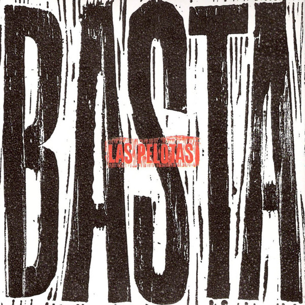 Las Pelotas - Basta
