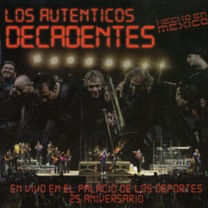 los-autenticos-decadentes-en-vivo-en-el-palacio-de-los-deportes-25-aniversario.jpg Los Auténticos Decadentes - En Vivo en El Palacio de Los Deportes - 25 Aniversario