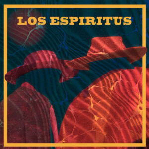Los Espiritus - Los Espíritus