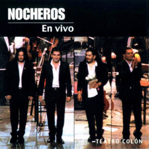 los-nocheros-nocheros-en-vivo-en-el-teatro-colon.jpg Los Nocheros - Nocheros en Vivo en El Teatro Colon