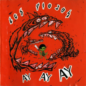 los-piojos-ay-ay-ay.jpg Los Piojos - Ay Ay Ay