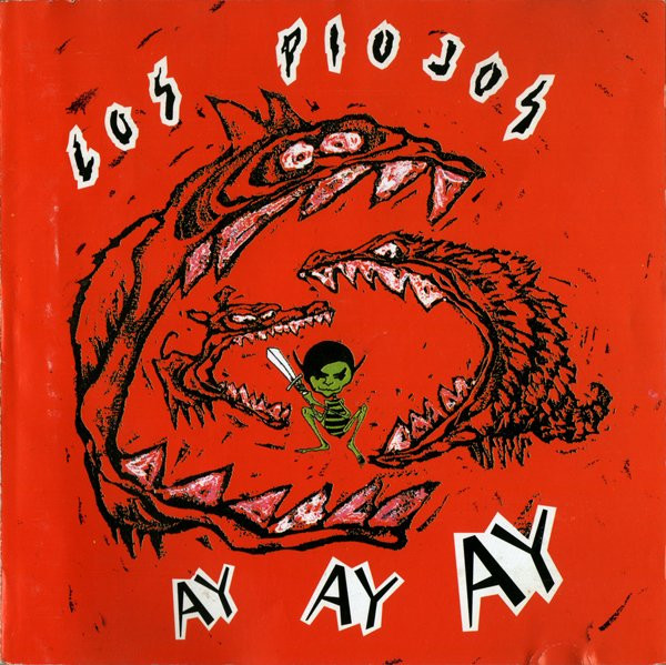 Los Piojos - Ay Ay Ay