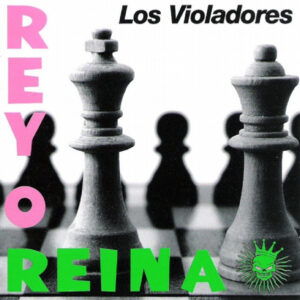 Los Violadores - Rey O Reina
