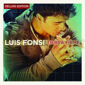 Luis Fonsi - Tierra Firme
