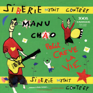 Manu Chao - Sibérie M'était Contéee
