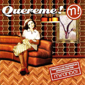 miranda-quereme.jpg Miranda! - Quereme!