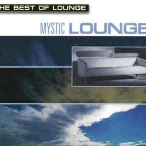 mystic-lounge-the-best-of-lounge.jpg Mystic Lounge - The Best of Lounge