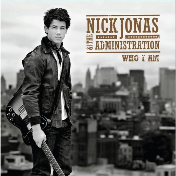 Nick Jonas & the Administration - Who I Am
