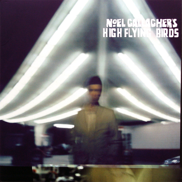 Noel Gallagher - High Flying Birds