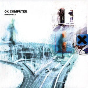 Radiohead - Ok Computer!