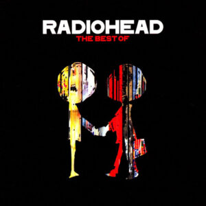 radiohead-the-best-of.jpg Radiohead - The Best Of