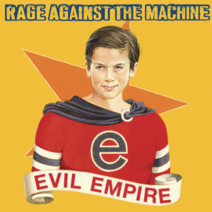 Rage Against the Machine - Evil Empire (Vinilo)