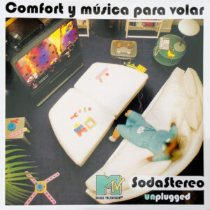 Soda Stereo - Comfort y Musica para Volar
