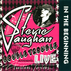 stevie-ray-vaughan-in-the-beginning.jpg Stevie Ray Vaughan - In the Beginning