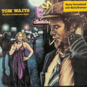 Tom Waits - The Heart of Saturday Night (remastered)