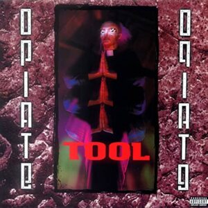 tool opiate Tool - Opiate