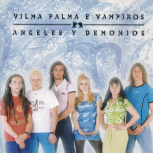 Vilma Palma E Vampiros - Ángeles y Demonios
