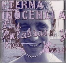 Eterna Inocenci – Las Palabras Y Los Rios (VINILO)