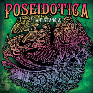 Poseidotica - La Distancia (Vinilo)