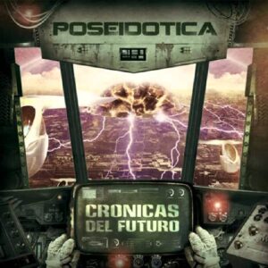 Poseidotica – Cronica Del Futuro (LP)