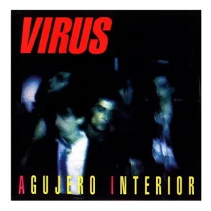 Virus - Agujero Interios- 1Era Edicion