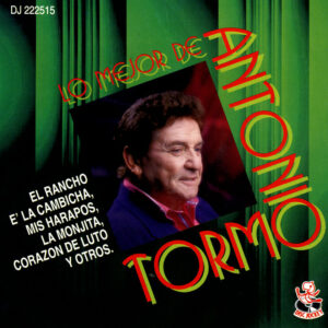 Antonio Tormo - Lo Mejor De Antonio Tormo