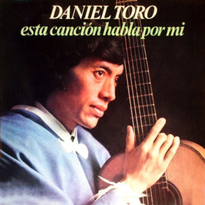DANIEL20TORO_ESTA20CANCION20HABLA20POR20MI.jpg Daniel Toro - Esta Cancion Habla Por Mi