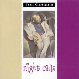 Joe Cocker - Night Calls