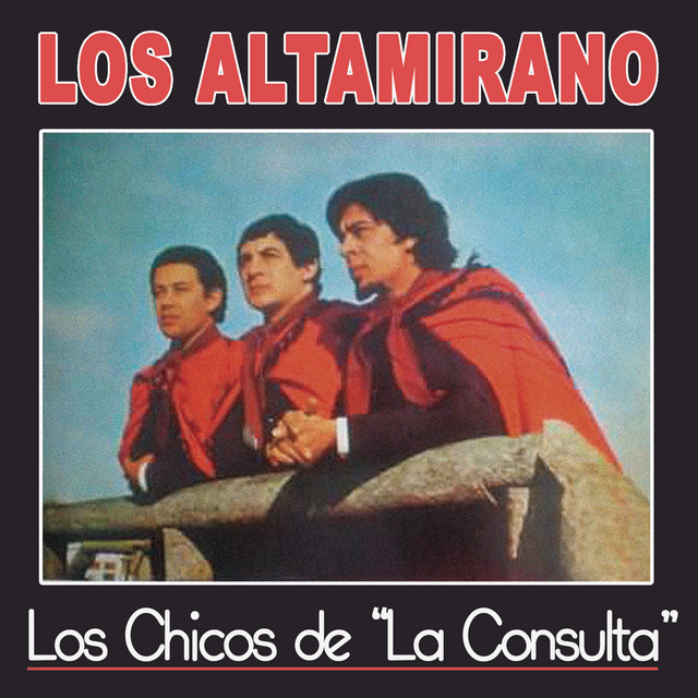 Los Altamirano - Los Chicos De La Consulta