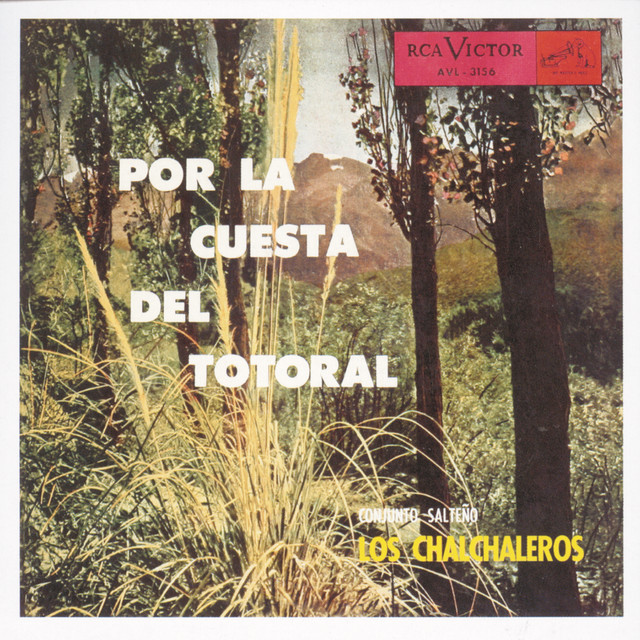 Los Chalchaleros - Por La Cuesta Del Totoral
